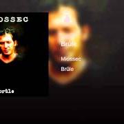 Der musikalische text TONNERRE von CHRISTOPHE MIOSSEC ist auch in dem Album vorhanden Brûle (2001)
