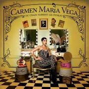 Der musikalische text COUNTRY von CARMEN MARIA VEGA ist auch in dem Album vorhanden Du chaos naissent les etoiles (2012)