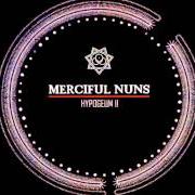 Der musikalische text EVOLUTION von MERCIFUL NUNS ist auch in dem Album vorhanden Hypogeum ii (2011)