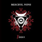 Der musikalische text THE RETURN von MERCIFUL NUNS ist auch in dem Album vorhanden Xibalba iii (2011)