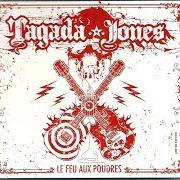 Der musikalische text PAVILLON NOIR von TAGADA JONES ist auch in dem Album vorhanden Le feu aux poudres (2006)