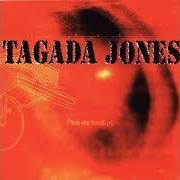 Der musikalische text LA GERBE von TAGADA JONES ist auch in dem Album vorhanden Plus de bruit (1998)