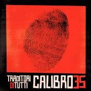 Der musikalische text ONE HUNDRED GUESTS von CALIBRO 35 ist auch in dem Album vorhanden Traditori di tutti (2013)