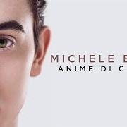 Der musikalische text DUE SECONDI (CANCELLARE TUTTO) von MICHELE BRAVI ist auch in dem Album vorhanden Anime di carta (2017)