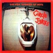 Der musikalische text JUNK MAIL von THE CIRCLE JERKS ist auch in dem Album vorhanden Golden shower of hits (1983)