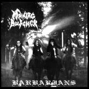 Der musikalische text CATHECLASM von MANIAC BUTCHER ist auch in dem Album vorhanden Barbarians (1995)