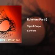 Der musikalische text COMMAND & CONTROL von SIGNAL CORPS ist auch in dem Album vorhanden Echelon (2013)