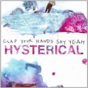 Der musikalische text MISSPENT YOUTH von CLAP YOUR HANDS SAY YEAH ist auch in dem Album vorhanden Hysterical (2011)