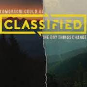 Der musikalische text LOOK UP (SIGNS) von CLASSIFIED ist auch in dem Album vorhanden Classified (2013)