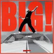 Der musikalische text BIG von BETTY WHO ist auch in dem Album vorhanden Big! (2022)