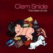 Der musikalische text HISTORY von CLEM SNIDE ist auch in dem Album vorhanden Songs for mary (2013)