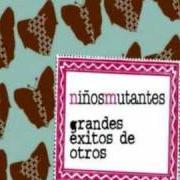 Der musikalische text NO LLORAR (BOYS DON'T CRY) von NIÑOS MUTANTES ist auch in dem Album vorhanden Grandes éxitos de otros (2007)