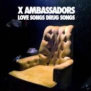 Der musikalische text DOWN WITH ME von X AMBASSADORS ist auch in dem Album vorhanden Love songs drug songs (2013)