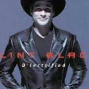 Der musikalische text DIXIE LULLABY von CLINT BLACK ist auch in dem Album vorhanden D'lectrified (1999)