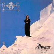 Der musikalische text SECOND SUNRISE von THE GATHERING ist auch in dem Album vorhanden Always... (1992)