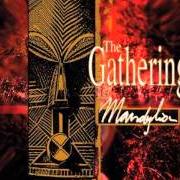 Der musikalische text IN MOTION #1 von THE GATHERING ist auch in dem Album vorhanden Mandylion (1995)