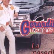 Der musikalische text BARAJA DE ORO von GERARDO ORTIZ ist auch in dem Album vorhanden La pasadita (2000)