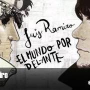 Der musikalische text PANDORA von LUIS RAMIRO ist auch in dem Album vorhanden El mundo por delante (2011)