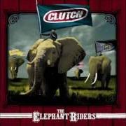 Der musikalische text WISHBONE von CLUTCH ist auch in dem Album vorhanden The elephant riders (1998)