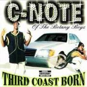 Der musikalische text CAN'T BLOCK-A-BALLA von C-NOTE ist auch in dem Album vorhanden Third coast born 2000 (2000)