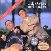 Der musikalische text LIBE-LIBE-LÀ von COCHI E RENATO ist auch in dem Album vorhanden Le canzoni intelligenti (2000)