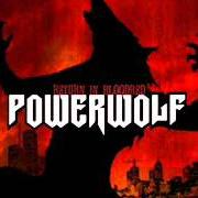 Der musikalische text WE CAME TO TAKE YOUR SOULS von POWERWOLF ist auch in dem Album vorhanden Return in bloodred (2014)