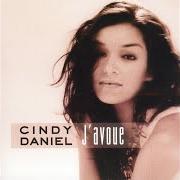 Der musikalische text OÙ ES-TU? von CINDY DANIEL ist auch in dem Album vorhanden J'avoue (2006)