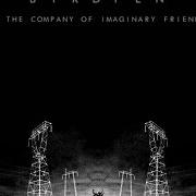 Der musikalische text EQUAL PARTS HOPE AND DREAD von BIRDPEN ist auch in dem Album vorhanden In the company of imaginary friends (2015)