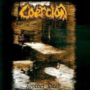 Der musikalische text COUGHING BLOOD von COERCION ist auch in dem Album vorhanden Forever dead (1997)