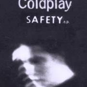 Der musikalische text SUCH A RUSH von COLDPLAY ist auch in dem Album vorhanden Safety ep (1998)