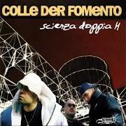 Der musikalische text VITA von COLLE DER FOMENTO ist auch in dem Album vorhanden Scienza doppia h (1999)