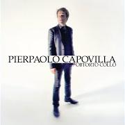 Der musikalische text LA LUCE DELLE STELLE von PIERPAOLO CAPOVILLA ist auch in dem Album vorhanden Obtorto collo (2014)