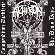 Der musikalische text SO IT IS DONE von ACHERON ist auch in dem Album vorhanden Compendium diablerie - the demo days (2001)