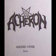Der musikalische text SO IT IS DONE von ACHERON ist auch in dem Album vorhanden Messe noir - demo (1994)