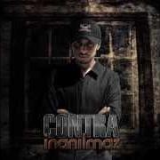 Der musikalische text INTRO von CONTRA ist auch in dem Album vorhanden Inanilmaz (2013)