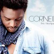 Der musikalische text LES SIMPLES CHOSES von CORNEILLE ist auch in dem Album vorhanden Les inséparables (2011)