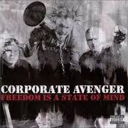 Der musikalische text BLESSING von CORPORATE AVENGER ist auch in dem Album vorhanden Freedom is a state of mind (2001)