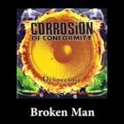 Der musikalische text WHAT WE BECOME von CORROSION OF CONFORMITY ist auch in dem Album vorhanden Corrosion of conformity (2012)