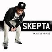 Der musikalische text SO ALIVE von SKEPTA ist auch in dem Album vorhanden Doin' it again (2011)