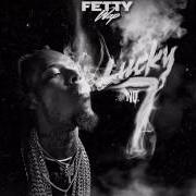 Der musikalische text GET BACK von FETTY WAP ist auch in dem Album vorhanden Lucky no. 7 (2017)