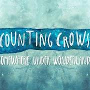 Der musikalische text GOD OF OCEAN TIDES von COUNTING CROWS ist auch in dem Album vorhanden Somewhere under wonderland (2014)