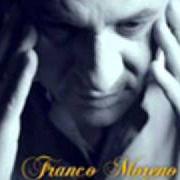 Der musikalische text CHI SA' SI ME PIENZE von FRANCO MORENO ist auch in dem Album vorhanden In...Canto (2010)