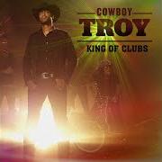 Der musikalische text CLUB CRIMINAL von COWBOY TROY ist auch in dem Album vorhanden King of clubs (2014)