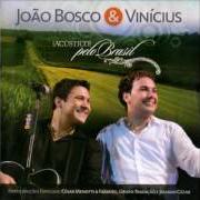Der musikalische text MAIS UMA DOSE von JOÃO BOSCO & VINICIUS ist auch in dem Album vorhanden João bosco e vinícius (2011)