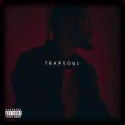 Der musikalische text OVERTIME von BRYSON TILLER ist auch in dem Album vorhanden T r a p s o u l (2015)