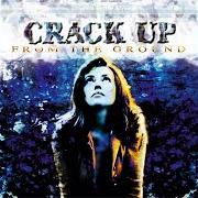 Der musikalische text FOR FAKE von CRACK UP ist auch in dem Album vorhanden From the ground (1997)