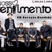 Der musikalische text PORRADÃO von NOSSO SENTIMENTO ist auch in dem Album vorhanden Coração bandido (2016)