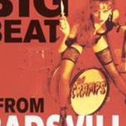 Der musikalische text CONFESSIONS OF A PSYCHO CAT von THE CRAMPS ist auch in dem Album vorhanden Big beat from badsville (1997)