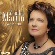 Der musikalische text DIE LIEBE UND DER TOD von MONIKA MARTIN ist auch in dem Album vorhanden Ganz still (2020)