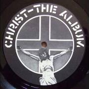 Der musikalische text MAJOR GENERAL DESPAIR von CRASS ist auch in dem Album vorhanden Christ - the album (1982)